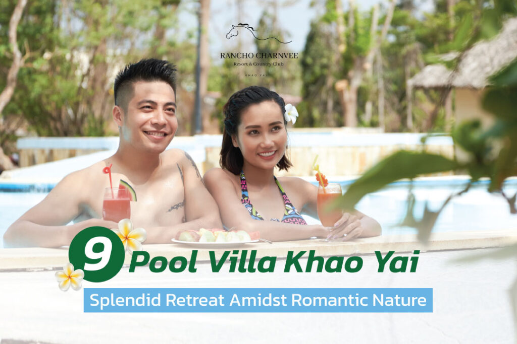 9 Pool Villa Khao Yai: Splendid Retreat Amidst Romantic Nature