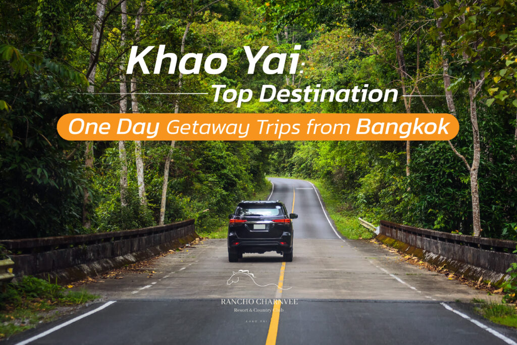 Khao Yai: Top Destination One Day Getaway Trips from Bangkok