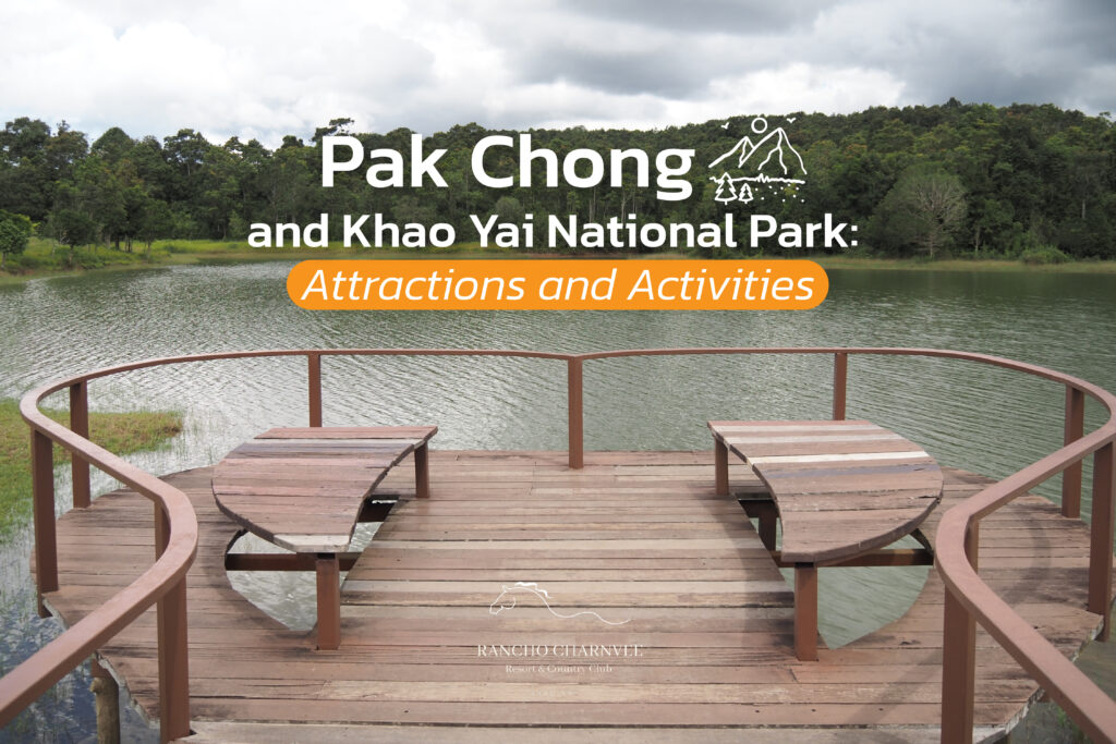 Pak Chong and Khao Yai National Park: Attractions and Activities